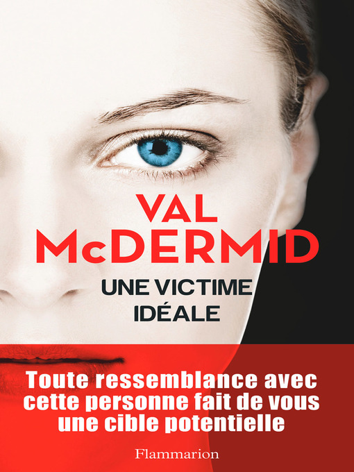 Title details for Une victime idéale by Val McDermid - Available